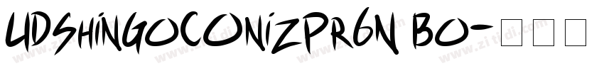 UDShinGoCOnizPr6N Bo字体转换